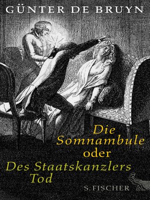 cover image of Die Somnambule oder Des Staatskanzlers Tod